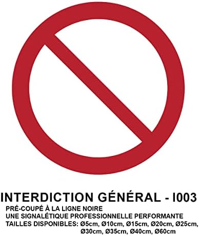 Laminated Round Sign Sticker Water-Resistant NF ISO7010 – Laminated UV Resistant Adhesive – General Prohibition – Diameter 60 cm