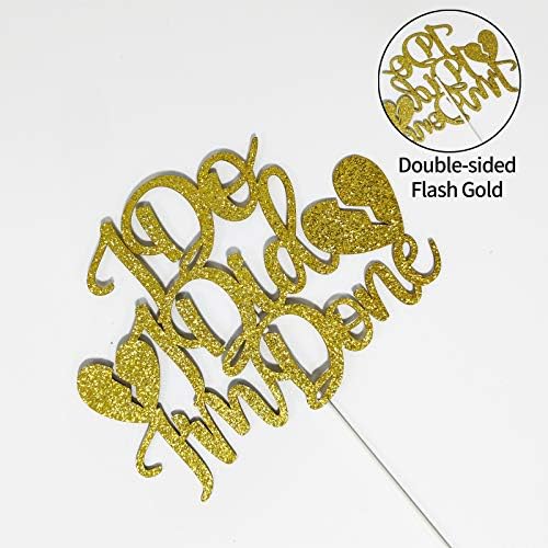I Do I Did I Am Done Cake Topper - Farewell,Divorce Party Decorations - Single AF, Good Bye Party Cake Topper (Double Sided Gold Glitter）