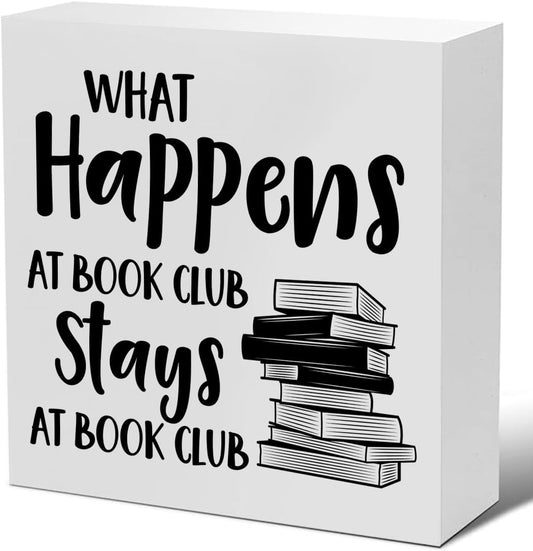 What Happens At Book Club Stays at book club Funny Office Vintage Wooden Box Sign Rustic Farmhouse Square Desk Decor For Shelf, Home, office Table Accessories 7 x 7 Inch