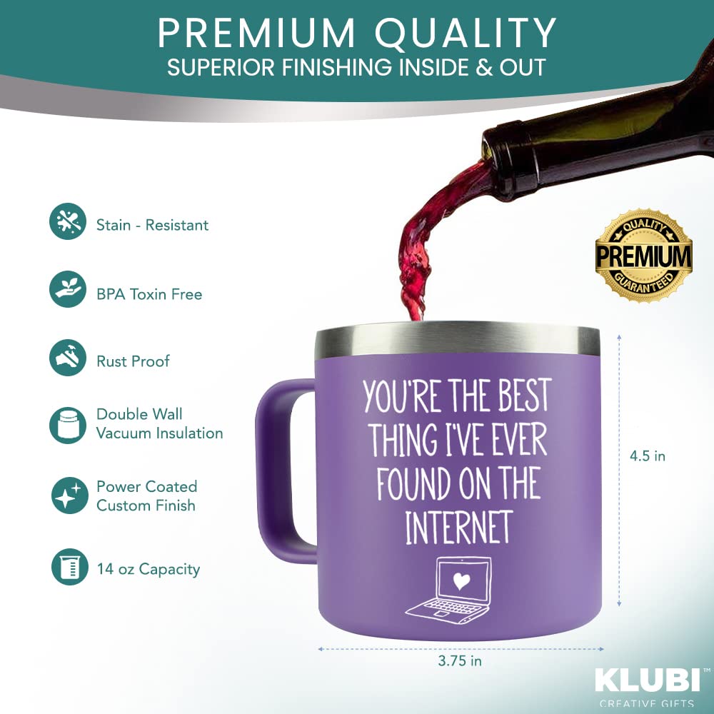 KLUBI Best Thing I Found On The Internet Mug - Wife Birthday Gift Ideas 14 Ounce Purple Tumbler With Handle Gifts for Girlfriend Birthday Gifts Mothers Day Present