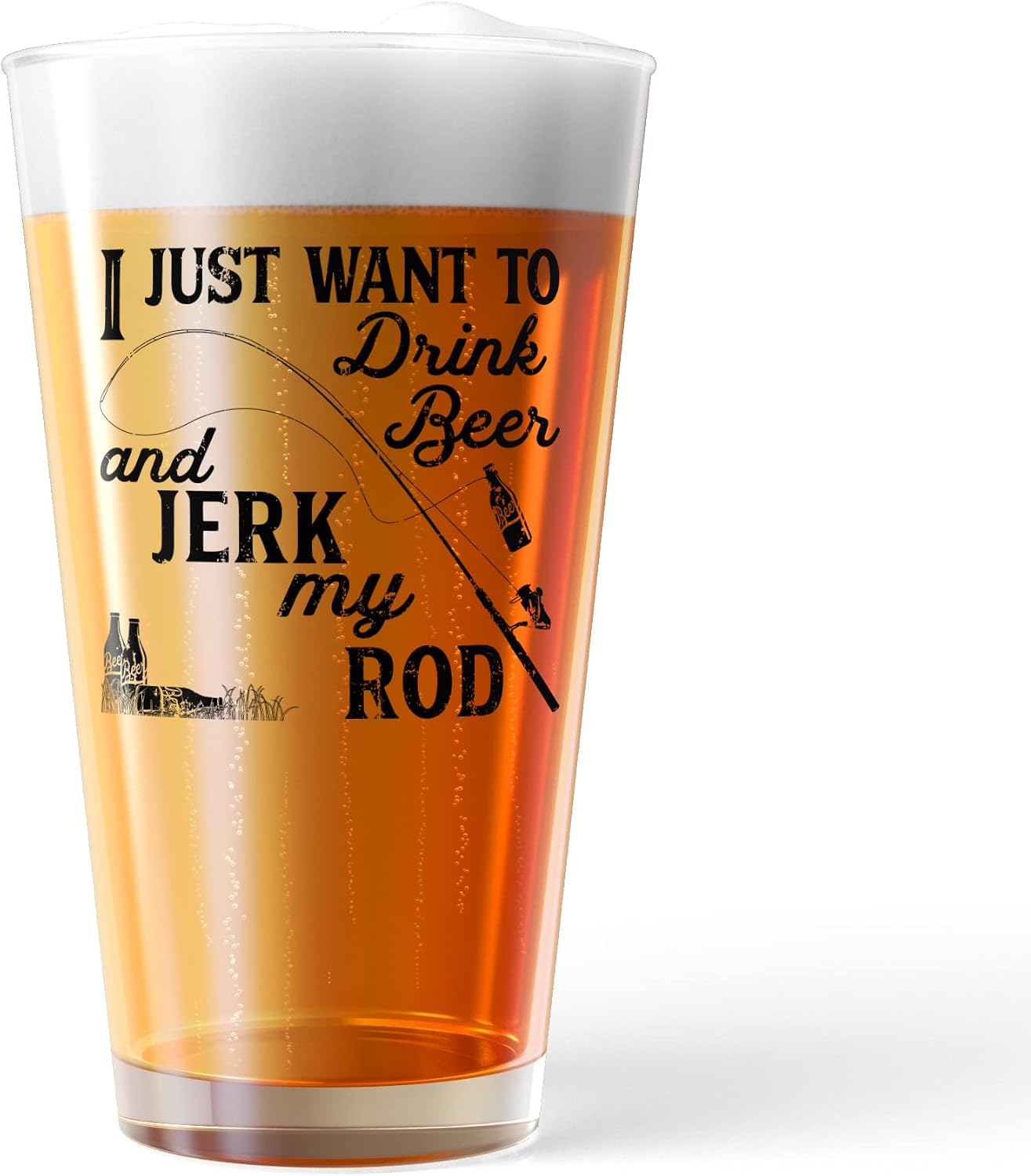 I Just Want to Drink Beer and Jerk My Rod Pint Glass Funny Fishing Joke Novelty Cup-16 oz Funny Drinking Glasses Sarcastic Cool Fishing Novelty Drinking White Standard