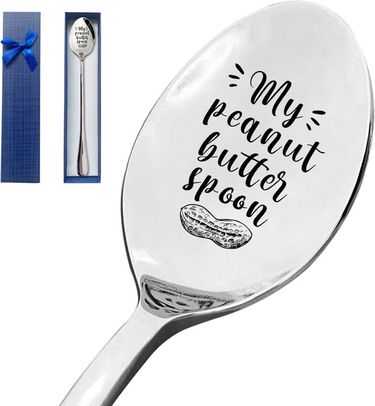My Peanut Butter Spoon Funny Engraved Stainless Steel Spoon,Peanut Butter Lovers coffee Spoon Gift,Gift for Moms Dad Boy Girl Women Men Birthday Christmas Mother's Day Valentine's Day Gifts