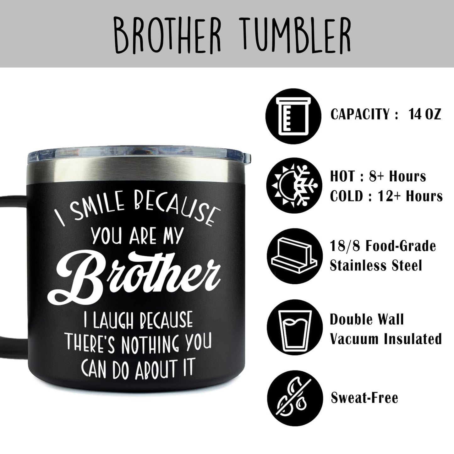 14 Oz Tumbler for Brother – Christmas, Birthday Present from Sister or Brother, Funny Drinkware for Him