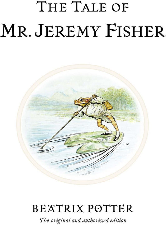 The Tale of Mr. Jeremy Fisher (Peter Rabbit)