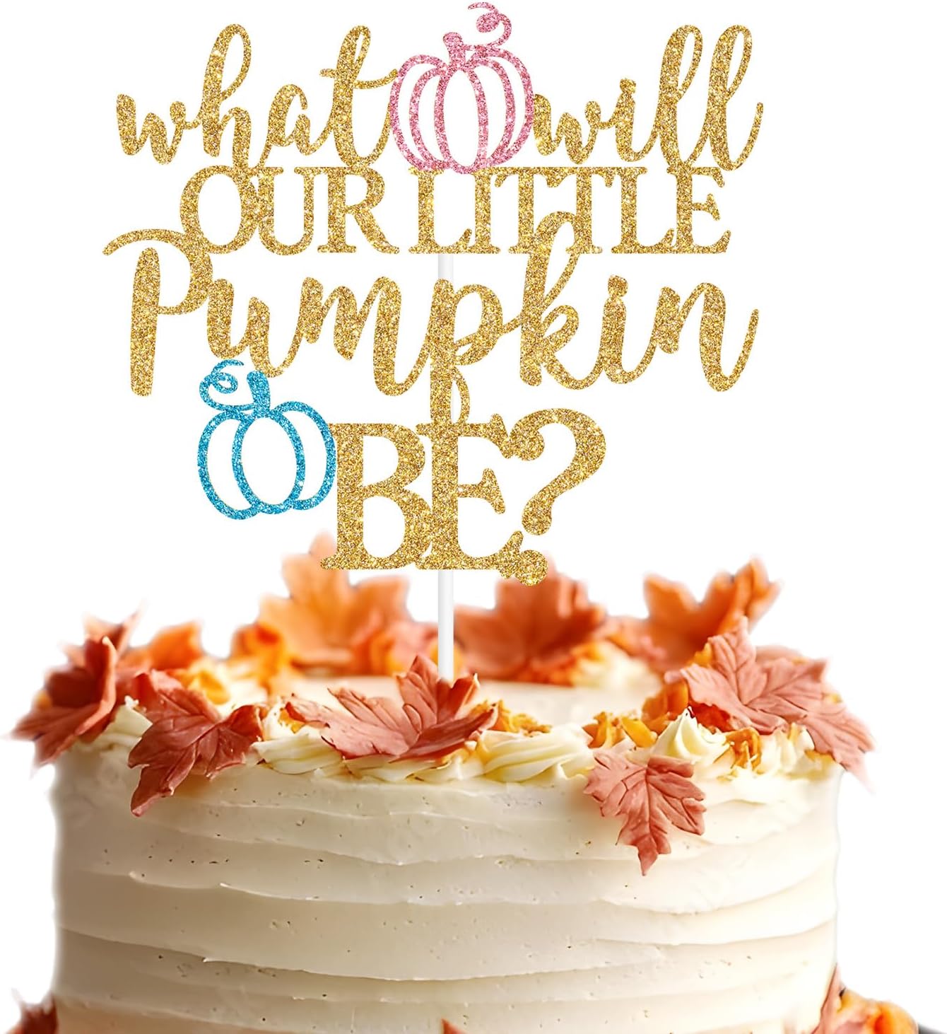 What Will Our Little Pumpkin Be Cake Topper, Pumpkin Baby Shower Cake Décor, Boy or Girl, Fall Autumn Gender Reveal Pregnancy Celebrate Party Decorations Supplies