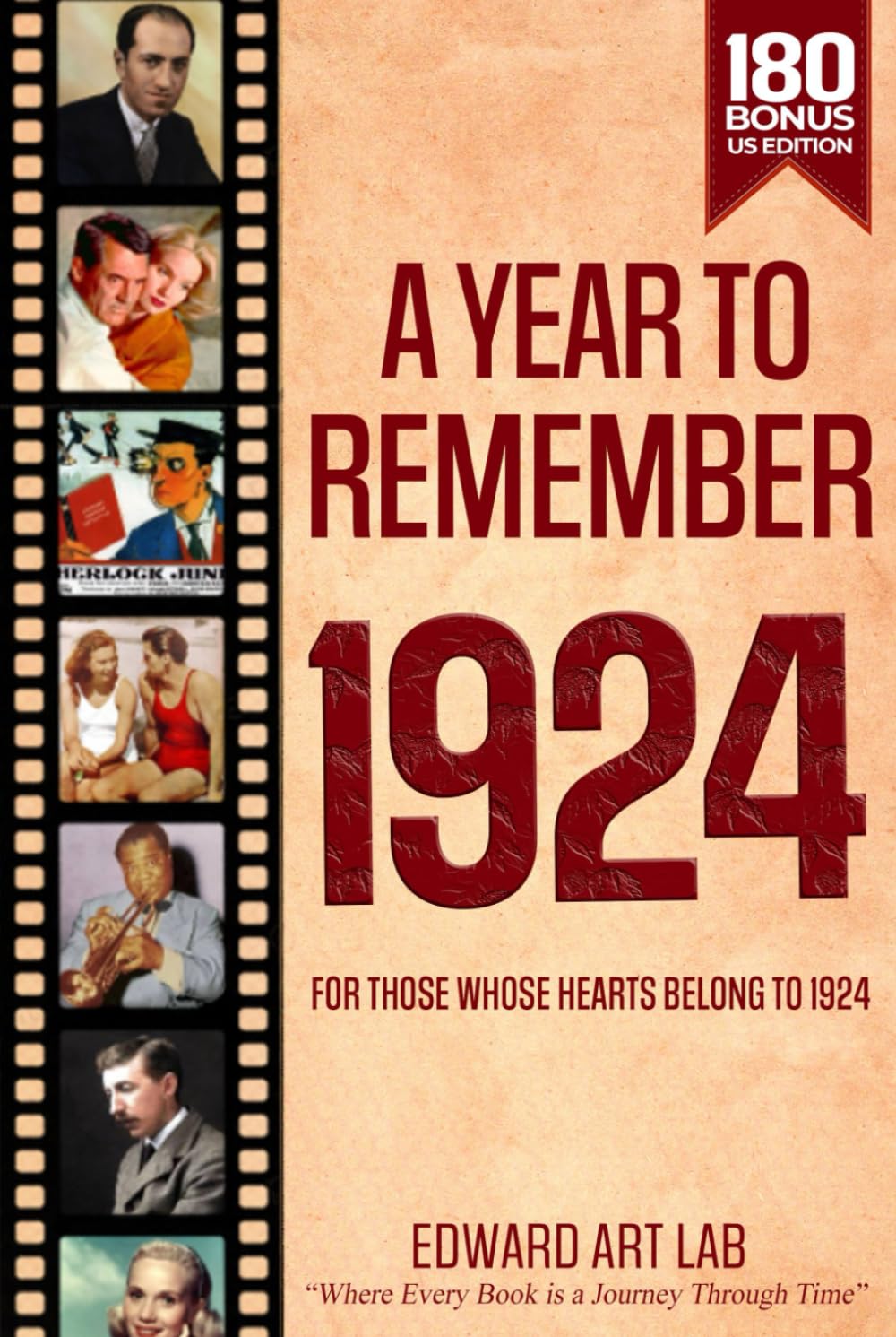 A Year to Remember 1924: The Perfect Gift For Those Born or Married in 1924, All Important Historical Facts, Perfect for Birthday Gifts, Anniversaries, Special Days For Grandparents - US EDITION
