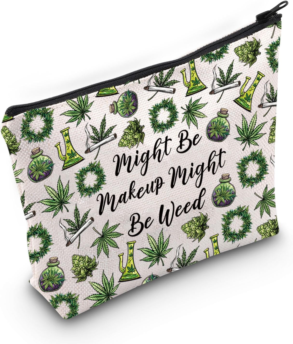 JXGZSO Funny Weed Makeup Bag With Zipper Gifts For Women Might Be Makeup Might Be Weed Cosmetic Bag (Weed Bag)