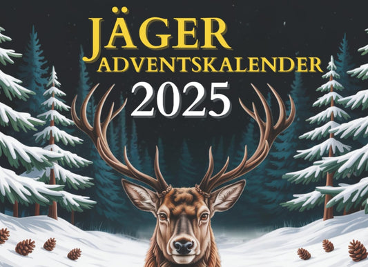 Jäger Adventskalender: Auf der Pirsch im Advent: Ein Jäger-Adventskalender für Naturfreunde (German Edition)