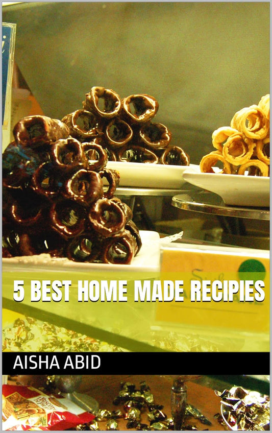 5 best home made recipies