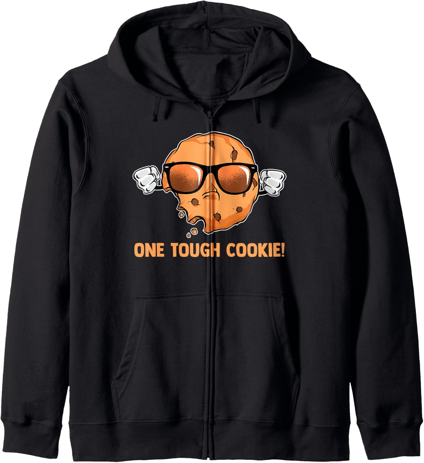 One Tough Cookie! Cute Happy Chocolate Chip Cookie Zip Hoodie